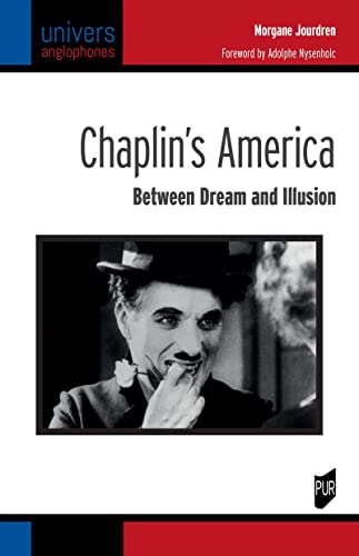 Couverture du livre : Chaplin's America - Between Dream and Illusion