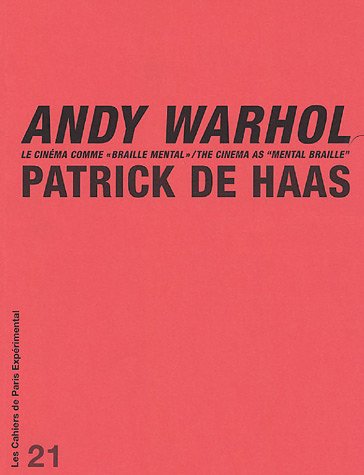 Book cover: Andy Warhol - Le cinéma comme 'Braille Mental'