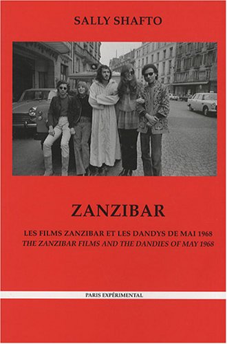 Couverture du livre : Zanzibar - Les films Zanzibar et les dandys de mai 1968