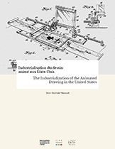 Book cover: The Industrialization of the Animated Drawing in the United States
