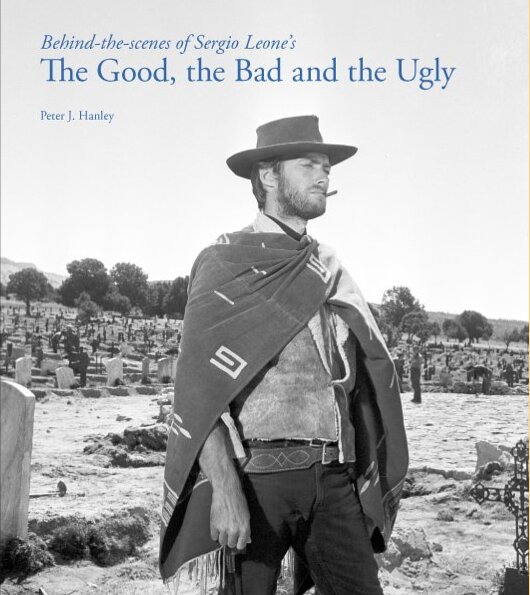 Book cover: Behind-the-scenes of Sergio Leone's The Good, the Bad and the Ugly