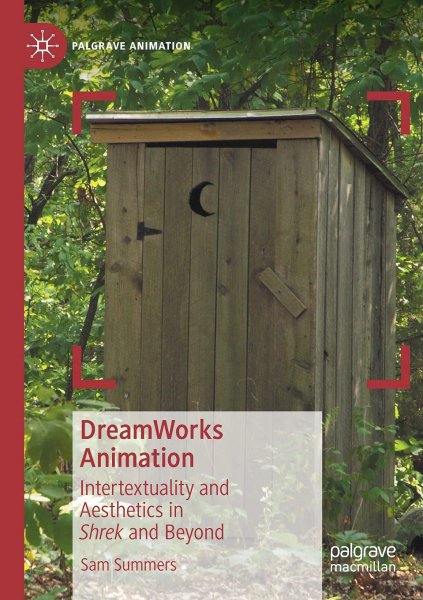 Book cover: DreamWorks Animation - Intertextuality and Aesthetics in Shrek and Beyond
