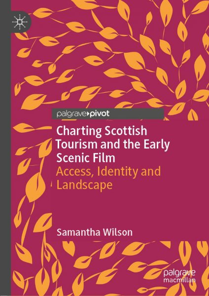 Couverture du livre : Charting Scottish Tourism and the Early Scenic Film - Access, Identity and Landscape