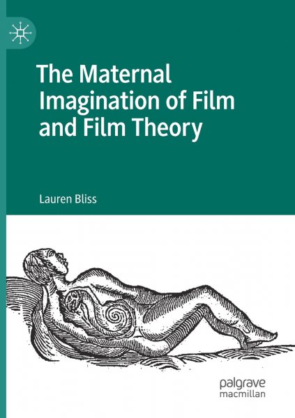 Couverture du livre : The Maternal Imagination of Film and Film Theory