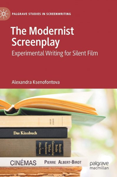 Couverture du livre : The Modernist Screenplay - Experimental Writing for Silent Film