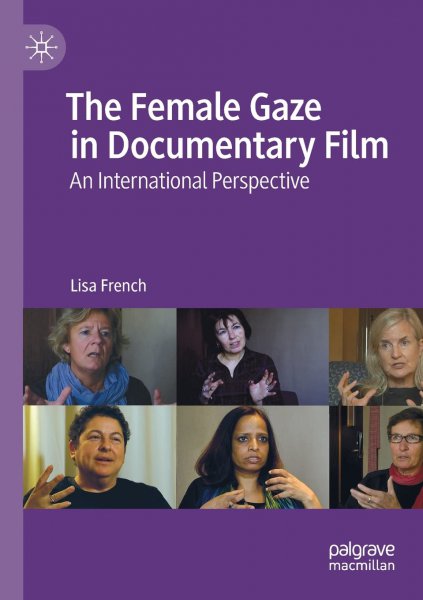 Couverture du livre : The Female Gaze in Documentary Film - An International Perspective