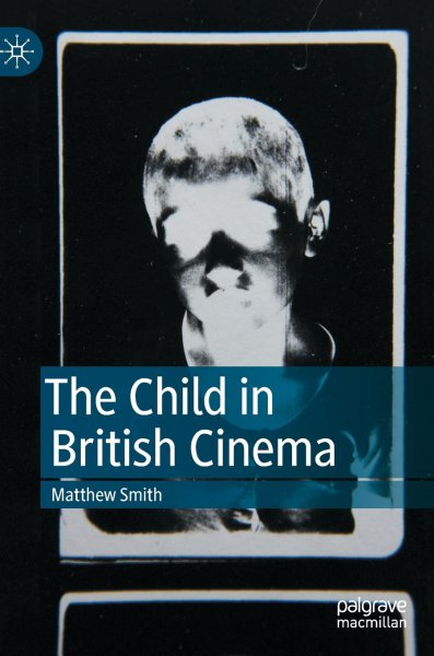 Couverture du livre : The Child in British Cinema