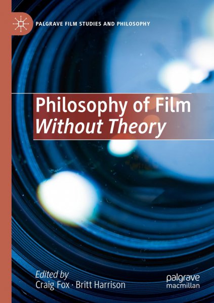 Couverture du livre : Philosophy of Film Without Theory