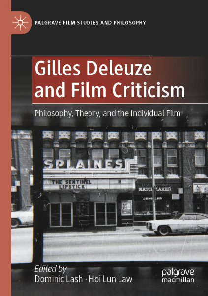 Couverture du livre : Gilles Deleuze and Film Criticism - Philosophy, Theory, and the Individual Film