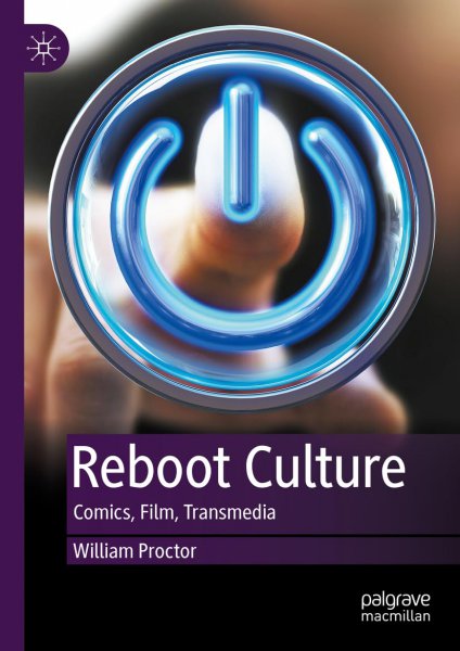 Couverture du livre : Reboot Culture - Comics, Film, Transmedia
