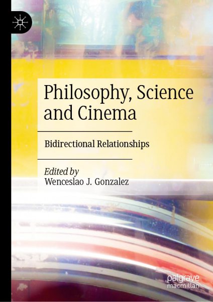 Couverture du livre : Philosophy, Science and Cinema - Bidirectional Relationships