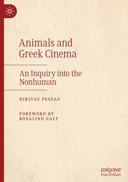 Book cover: Animals and Greek Cinema - An Inquiry into the Nonhuman