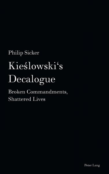 Book cover: Kieslowski's Decalogue - Broken Commandments, Shattered Lives
