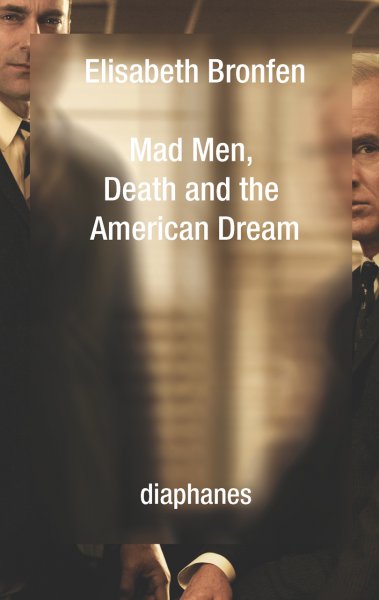 Couverture du livre : Mad Men, Death and the American Dream
