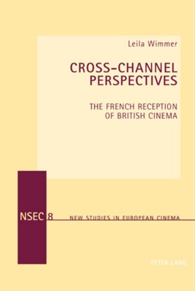 Couverture du livre : Cross-Channel Perspectives - The French Reception of British Cinema