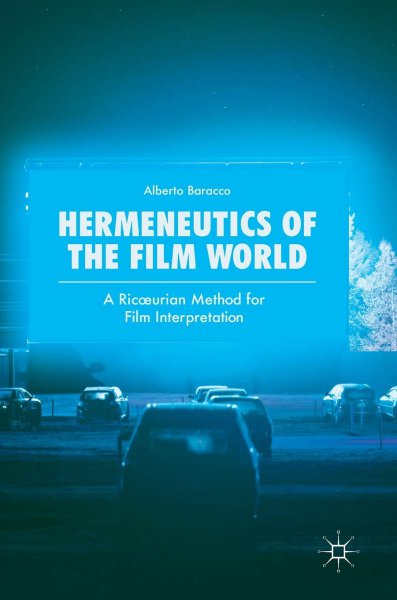 Couverture du livre : Hermeneutics of the Film World - A Ricœurian Method for Film Interpretation