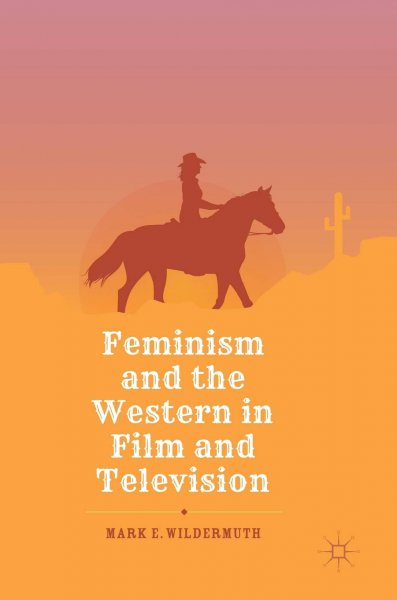 Couverture du livre : Feminism and the Western in Film and Television