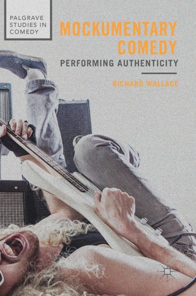 Book cover: Mockumentary Comedy - Performing Authenticity