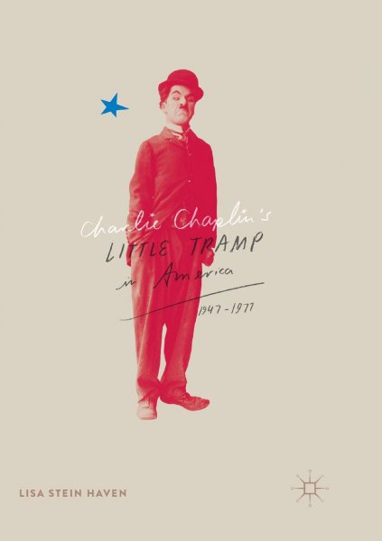 Couverture du livre : Charlie Chaplin's Little Tramp in America, 1947–77