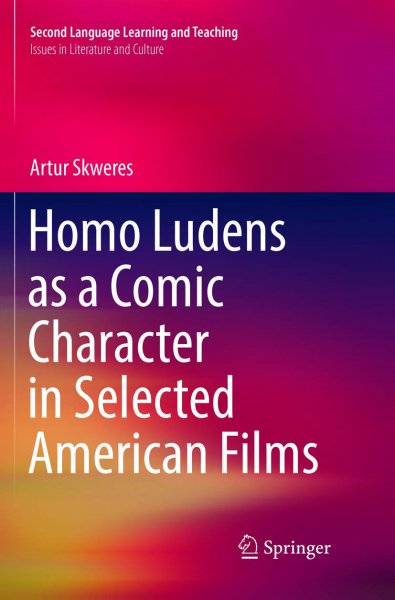 Couverture du livre : Homo Ludens as a Comic Character in Selected American Films