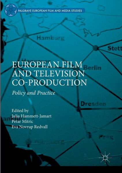 Book cover: European Film and Television Co-production - Policy and Practice