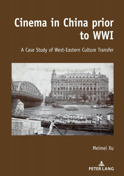 Couverture du livre : Cinema in China prior to WWI