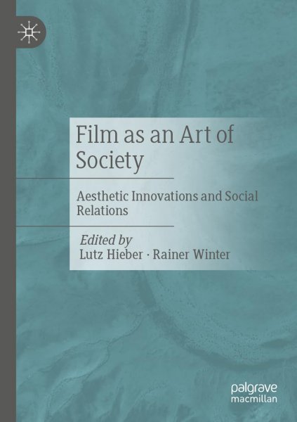 Book cover: Film as an Art of Society - Aesthetic Innovations and Social Relations