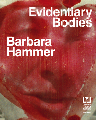 Couverture du livre : Barbara Hammer - Evidentiary Bodies