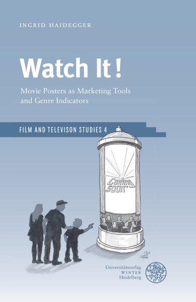 Couverture du livre : Watch It! - Movie Posters as Marketing Tools and Genre Indicators