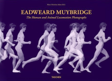 Couverture du livre : Eadweard Muybridge - The Human and Animal Locomotion Photographs