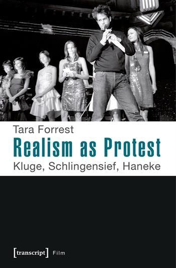 Book cover: Realism as Protest - Kluge, Schlingensief, Haneke