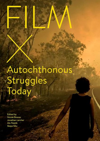 Couverture du livre : Film X Autochthonous Struggles Today