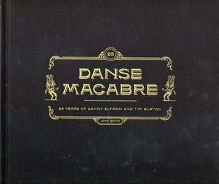 Couverture du livre : Danse macabre - 25 years of Danny Elfman and Tim Burton