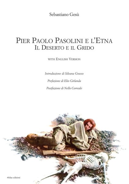 Couverture du livre : Pier Paolo Pasolini and Mount Etna - the desert and the scream
