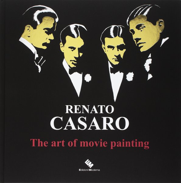 Couverture du livre : Renato Casaro - The art of movie painting