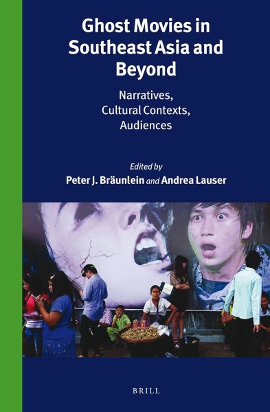 Book cover: Ghost Movies in Southeast Asia and Beyond - Narratives, Cultural Contexts, Audiences