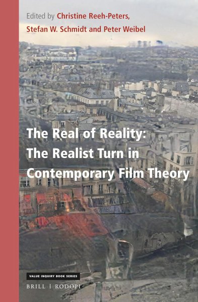 Couverture du livre : The Real of Reality - The Realist Turn in Contemporary Film Theory