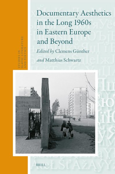 Couverture du livre : Documentary Aesthetics in the Long 1960s in Eastern Europe and Beyond
