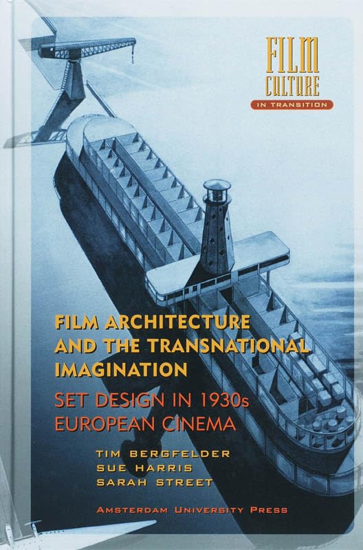 Book cover: Film Architecture and the Transnational Imagination - Set Design in 1930s European Cinema