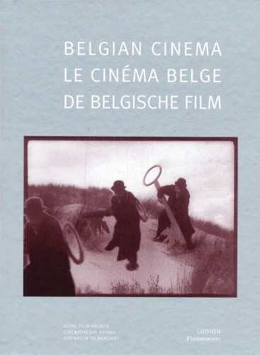 Book cover: Belgian Cinema / Le Cinéma Belge / De Belgische Film