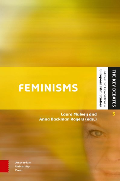 Book cover: Feminisms - Diversity, Difference and Multiplicity in Contemporary Film Cultures