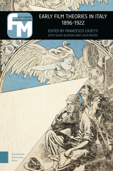 Couverture du livre : Early Film Theories in Italy 1896-1922 - The Little Magic Machine