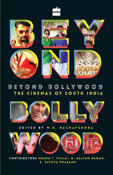 Couverture du livre : Beyond Bollywood - The Cinemas of South India