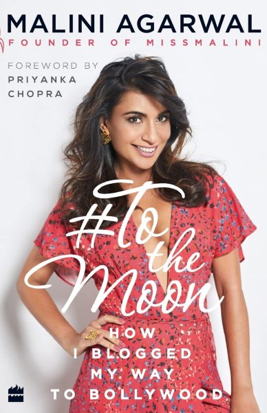 Couverture du livre : To the Moon - How I Blogged My Way to Bollywood