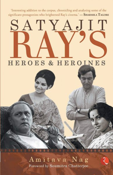 Book cover: Satyajit Ray's Heroes and Heroines