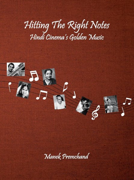 Couverture du livre : Hitting The Right Notes Hindi Cinema's Golden Music