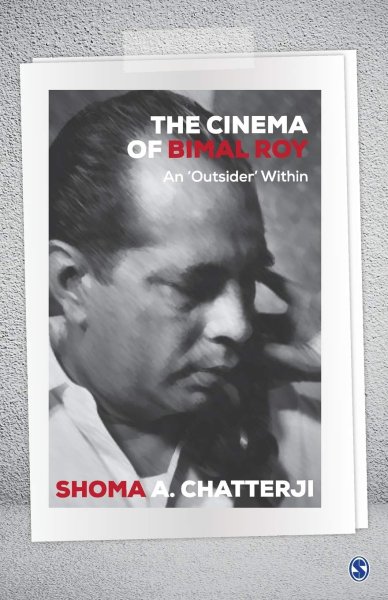 Book cover: The Cinema of Bimal Roy - An ′Outsider′ Within