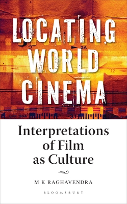 Book cover: Locating World Cinema - Interpretations of Film as Culture