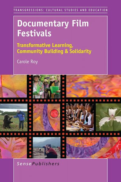 Couverture du livre : Documentary Film Festivals - Transformative Learning, Community Building & Solidarity