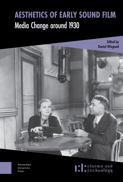 Book cover: Aesthetics of Early Sound Film - Media Change Around 1930